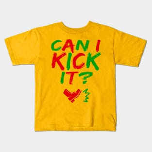 Can I Kick It - 03a - Novelty Hip Hop Vibes T Kids T-Shirt